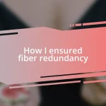 How I ensured fiber redundancy