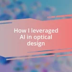 How I leveraged AI in optical design