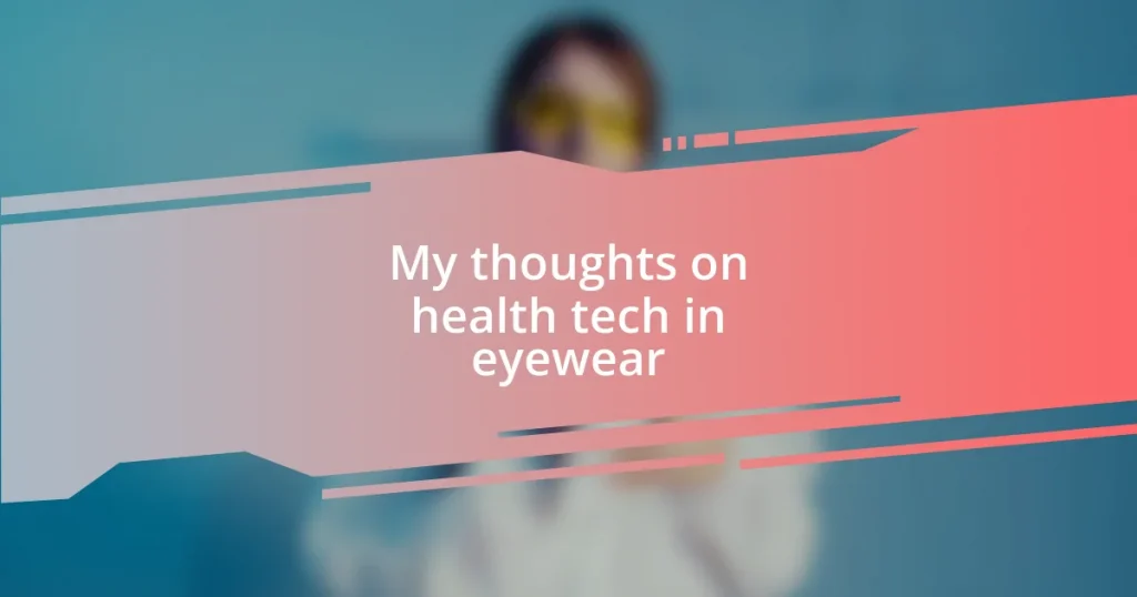 My thoughts on health tech in eyewear